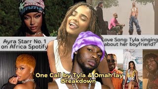 Ayra Starr No1 on Spotify  One Call by Dj Spinall Tyla and Omah Lay Breakdown and Review [upl. by Annoerb501]