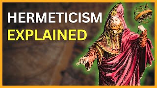 What is Hermeticism REALLY about [upl. by Tabber]