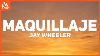 Jay Wheeler Noreh – Maquillaje Letra [upl. by Ehudd]