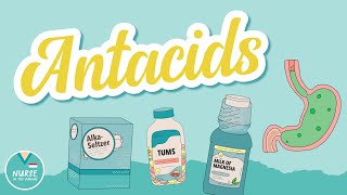 Antacids  Pharmacology Help for Nursing Students [upl. by Kele524]