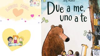 DUE A ME UNO A TE  AUDIOLIBRO PER BAMBINI  LETTURE PER BAMBINI [upl. by Endo]