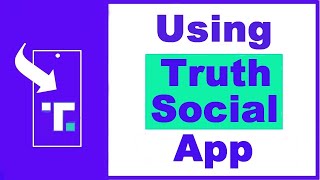 How to Use Truth Social App—How Truth Social Works NEW [upl. by Asilehc261]