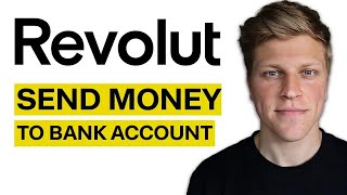 How to Transfer Money to Bank Account from Revolut 2024 [upl. by Pastelki]