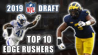 Top 10 Edge Rushers In The 2019 NFL Draft [upl. by Eirolam]