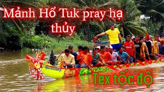 MẢNH HỔ TỨC PRAY LONG PHÚ HẠ THỦY GHE NGHO THI ĐẤU 2024 [upl. by Zenobia861]