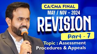 Revision  Final DT MAYNOV24  Return Filing amp Assessment Procedure  PART  7 [upl. by Astra]