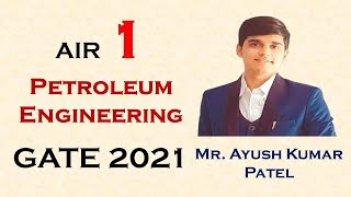 GATE Topper  Petroleum Engineering  AIR  1 Ayush Kumar Patel  Preparation Journey  PORTAM TECH [upl. by Llennhoj]