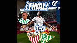 🏆🔥 ¡Victoria Sevillista Sevilla 1  0 Betis en el Derbi Andaluz ⚽️💚❤️ [upl. by Amrita183]