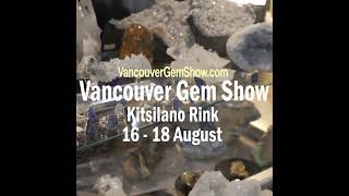 Vancouver Gem Show  Kitsilano Rink  August 1618 [upl. by Ahsaeym]