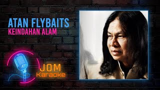 Atan Flybaits  Keindahan Alam Official Karaoke Video [upl. by Hotchkiss]