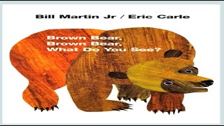 Brown Bear Brown Bear What Do You See Read Aloud Book [upl. by Lubba]