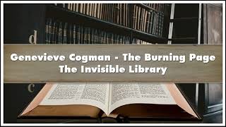 Genevieve Cogman The Burning Page The Invisible Library Audiobook [upl. by Palmore955]