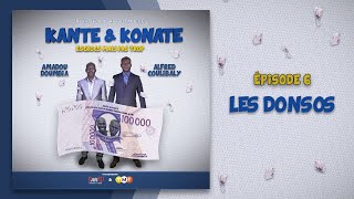 Kanté amp Konaté  Saison 1  Episode 06  Les Donsos [upl. by Carlynne982]