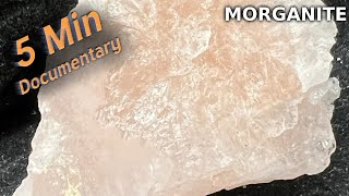 Morganite  5 Minute Documentary [upl. by Nosilla]