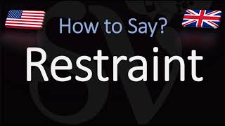 How to Pronounce Restraint CORRECTLY [upl. by Siednarb]