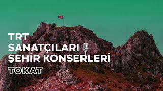 TRT Sanatçıları Şehir Konserleri  Niksar [upl. by Shifra]