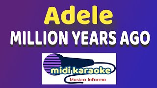 Adele  MILLION YEARS AGO  karaoke [upl. by Ahsirkal]