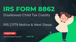 IRS Form 8862  Disallowed Child Tax Credits [upl. by Nossaj]