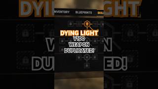 Dying Light V100 Weapon Duplication Glitch dyinglight weapon duplication glitch [upl. by Etnohs]