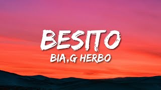 BIA  BESITO LyricsLetra ft G Herbo [upl. by Abbye]