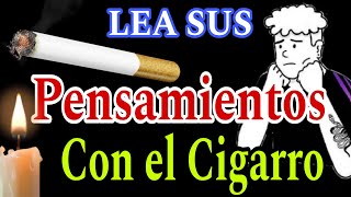 COMO LEER EL CIGARRO 😳 HAZLE UN DESESPERO Y LEA SUS PENSAMIENTOS [upl. by Akkire]