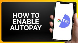 How To Enable Autopay In Google Pay Tutorial [upl. by Iral996]