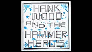 Hank Wood And The Hammerheads  Love Is A Cold White Tile [upl. by Nalced]