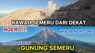 NGERI  KAWAH GUNUNG SEMERU TERKINI DILIHAT DARI DEKAT [upl. by Edmond]