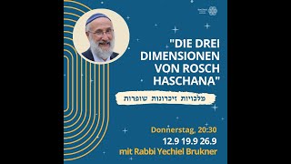 quotDie drei Dimensionen von Rosch HaSchanaquot 3 Teil mit Rabbi Brukner [upl. by Lithea997]