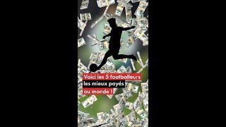 Voici les 5 footballeurs les mieux payés au monde [upl. by Llevart539]