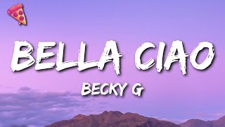 Becky G  Bella Ciao [upl. by Zoilla]