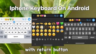 IPhone Keyboard For Android With Sound  IPhone Keyboard With IOS 164 Emojis💖 [upl. by Naie]