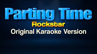 PARTING TIME  Rockstar Karaoke [upl. by Jakoba]