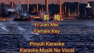 Yi Jian Mei  一剪梅  Karaoke  Musik No Vocal [upl. by Massie]