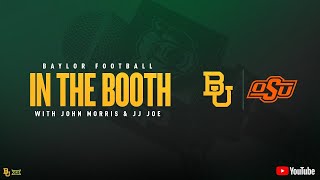 Baylor Football In the Booth with John Morris amp JJ Joe  Baylor vs Oklahoma State [upl. by Eugatnom]