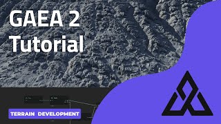 🌟 GAEA 2 Tutorial [upl. by Airdnal]