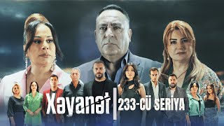 Xəyanət 2ci mövsüm 233cü Seriya [upl. by Mushro]