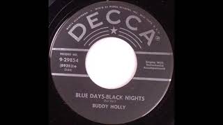 Buddy Holly  Blue Days Black Nights [upl. by Edsel]