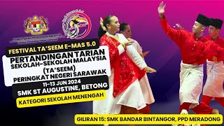 TaSeem Peringkat Negeri Sarawak Giliran 15 SMK Bandar Bintangor PPD Meradong [upl. by Araid]