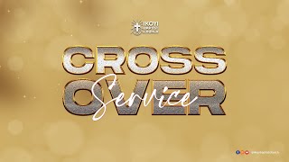 Livestream  Cross Over Service  December 31 2023 [upl. by Hanafee]