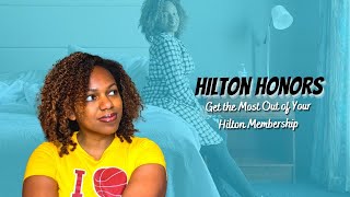 Hilton Honors  Get the Most Out of Your Hilton Membership [upl. by Vi]