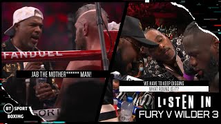 Listen In Tyson Fury v Deontay Wilder 3  Hear what went down [upl. by Augy742]