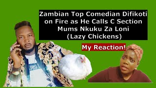 One Of Zambias Top Comedians Thomas Sipalo aka Difikoti Calls C Section Mums Lazy Chickens 😮😮😮 [upl. by Drofiar493]