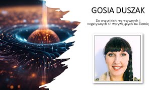 Gosia Duszak  Do wszystkich regresywnych i negatywnych sił wpływających na Ziemię [upl. by Nomannic242]