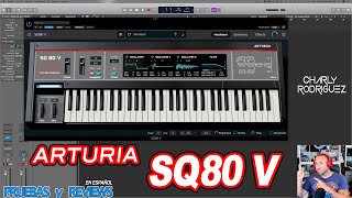 ARTURIA SQ80V SONIDO DE LOS 80 CON LA POTENCIA DEL PRESENTE Pruebas y Reviews en Español [upl. by Sylvia354]