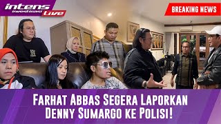 Farhat Abbas Tuntut Deny Sumargo Dan Akan Laporkan Segera Ke Polisi [upl. by Anitsuga]