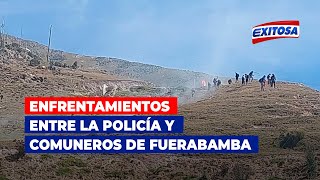 🔴🔵Enfrentamientos entre la Policía y comuneros de Fuerabamba en instalaciones de minera Las Bambas [upl. by Analeh98]