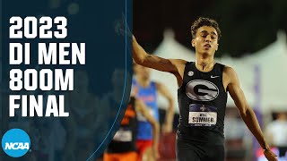 Mens 800m  2023 NCAA outdoor track and field championships [upl. by Okechuku]