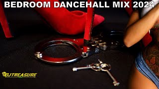 BEDROOM DANCEHALL MIX 2024  VYBZ KARTEL POPCAAN AIDONIA  DJ TREASURE [upl. by Lemrahc]