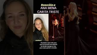 Reacción a Carita Triste  ANA MENA Cantante y Vocal Coach Sol Bua ☀️ [upl. by Ynahpets43]